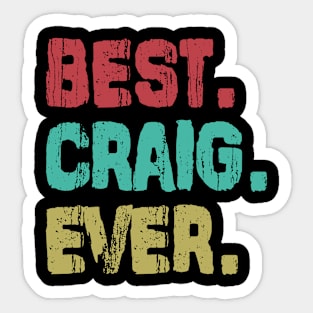 Craig, Best Name Ever, Name , Birthday, Middle name, FamilyCraig Middle Name Sticker